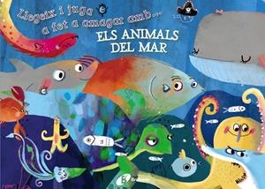 LLEGEIX I JUGA A FET A AMAGAR AMB... ELS ANIMALS DEL MAR | 9788499066226 | POITIER, ANTON | Llibreria La Font de Mimir - Llibreria online Barcelona - Comprar llibres català i castellà