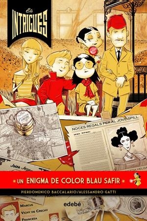 ELS INTRIGUES: UN ENIGMA BLAU SAFIR | 9788468341040 | BACCALARIO, PIERDOMENICO/GATTI, ALESSANDRO | Llibreria La Font de Mimir - Llibreria online Barcelona - Comprar llibres català i castellà