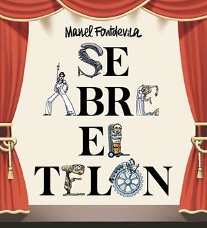 SE ABRE EL TELÓN | 9788417575335 | FONTDEVILA, MANEL | Llibreria La Font de Mimir - Llibreria online Barcelona - Comprar llibres català i castellà