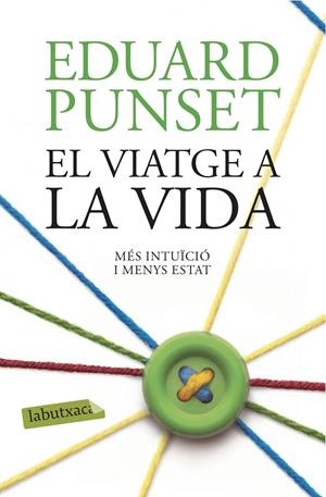 EL VIATGE A LA VIDA | 9788416334971 | PUNSET, EDUARDO | Llibreria La Font de Mimir - Llibreria online Barcelona - Comprar llibres català i castellà