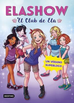 ELASHOW 2. UN VERANO SUPERLOCO | 9788408191223 | MARTÍNEZ, ELAIA | Llibreria La Font de Mimir - Llibreria online Barcelona - Comprar llibres català i castellà