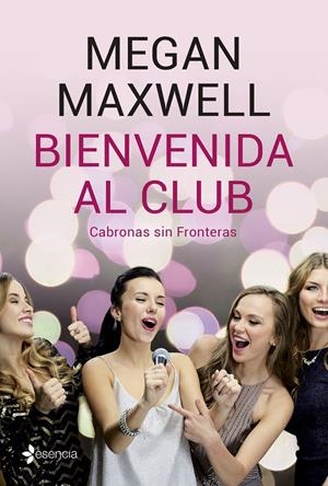 BIENVENIDA AL CLUB CABRONAS SIN FRONTERAS + CD | 9788408210801 | MAXWELL, MEGAN | Llibreria La Font de Mimir - Llibreria online Barcelona - Comprar llibres català i castellà