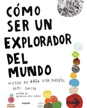 CÓMO SER UN EXPLORADOR DEL MUNDO | 9788449335969 | SMITH, KERI | Llibreria La Font de Mimir - Llibreria online Barcelona - Comprar llibres català i castellà