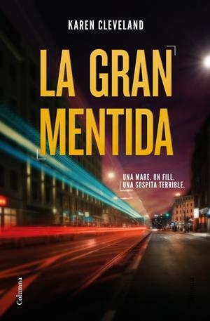 LA GRAN MENTIDA | 9788466425285 | CLEVELAND, KAREN | Llibreria La Font de Mimir - Llibreria online Barcelona - Comprar llibres català i castellà