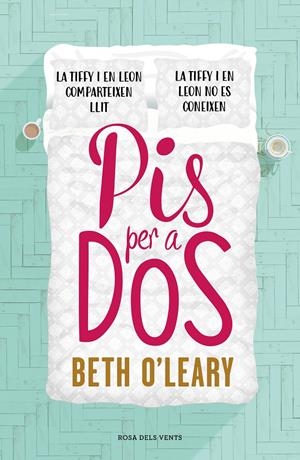 PIS PER A DOS | 9788417627164 | O'LEARY, BETH | Llibreria La Font de Mimir - Llibreria online Barcelona - Comprar llibres català i castellà