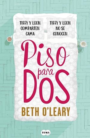 PISO PARA DOS | 9788491293064 | O'LEARY, BETH | Llibreria La Font de Mimir - Llibreria online Barcelona - Comprar llibres català i castellà