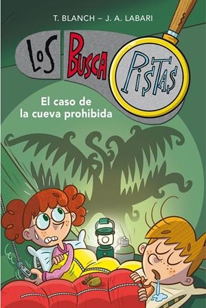 EL CASO DE LA CUEVA PROHIBIDA (SERIE LOS BUSCAPISTAS 10) | 9788417671655 | BLANCH, TERESA/LABARI ILUNDAIN, JOSÉ ÁNGEL | Llibreria La Font de Mimir - Llibreria online Barcelona - Comprar llibres català i castellà