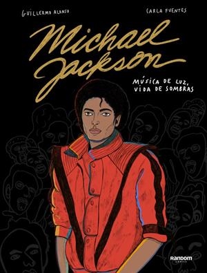 MICHAEL JACKSON | 9788417247478 | ALONSO, GUILLERMO/FUENTES, CARLA | Llibreria La Font de Mimir - Llibreria online Barcelona - Comprar llibres català i castellà