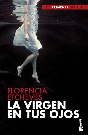 LA VIRGEN EN TUS OJOS | 9788408210399 | ETCHEVES, FLORENCIA | Llibreria La Font de Mimir - Llibreria online Barcelona - Comprar llibres català i castellà