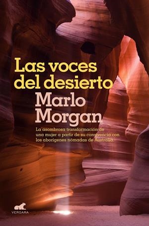 LAS VOCES DEL DESIERTO | 9788416076314 | MORGAN, MARLO | Llibreria La Font de Mimir - Llibreria online Barcelona - Comprar llibres català i castellà
