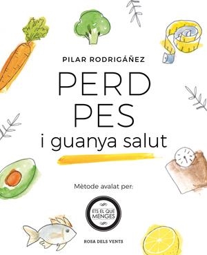 PERD PES I GUANYA SALUT | 9788416930531 | RODRIGÁÑEZ, PILAR | Llibreria La Font de Mimir - Llibreria online Barcelona - Comprar llibres català i castellà