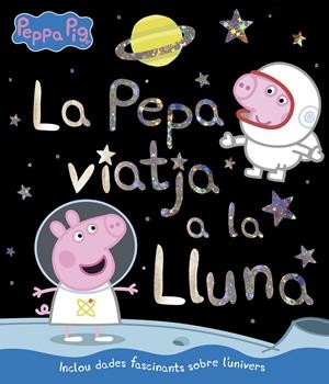 LA PEPA VIATJA A LA LLUNA (LA PORQUETA PEPA. PRIMERES LECTURES) | 9788448852405 | VARIOS AUTORES, | Llibreria La Font de Mimir - Llibreria online Barcelona - Comprar llibres català i castellà