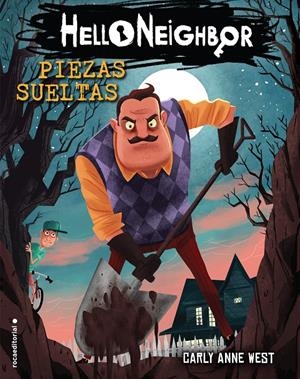 PIEZAS SUELTAS. HELLO NEIGHBOR 1 | 9788417541569 | WEST, CARLY ANNE | Llibreria La Font de Mimir - Llibreria online Barcelona - Comprar llibres català i castellà