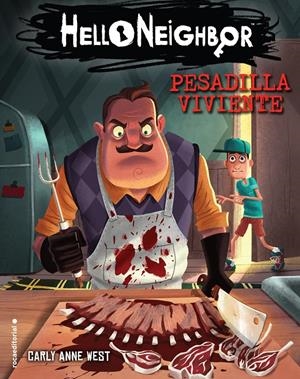 PESADILLA VIVIENTE. HELLO NEIGHBOR 2 | 9788417541576 | WEST, CARLY ANNE | Llibreria La Font de Mimir - Llibreria online Barcelona - Comprar llibres català i castellà