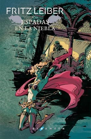 ESPADAS EN LA NIEBLA | 9788417507169 | LEIBER, FRITZ | Llibreria La Font de Mimir - Llibreria online Barcelona - Comprar llibres català i castellà