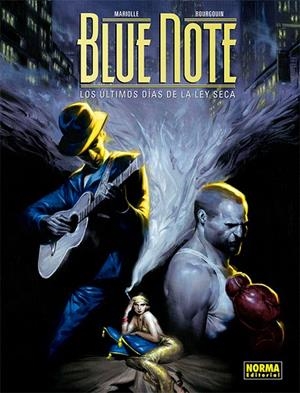 BLUE NOTE. LOS ÚLTIMOS DÍAS DE LA LEY SECA | 9788467937107 | MATHIEU MARIOLLE, MIKAËL BOURGOUIN | Llibreria La Font de Mimir - Llibreria online Barcelona - Comprar llibres català i castellà