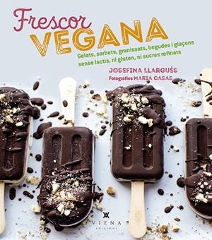 FRESCOR VEGANA | 9788494990670 | LLARGUÉS TRUYOLS, JOSEFINA | Llibreria La Font de Mimir - Llibreria online Barcelona - Comprar llibres català i castellà