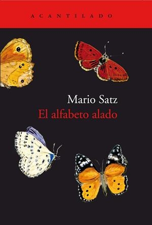 EL ALFABETO ALADO | 9788417346638 | SATZ TETELBAUM, MARIO | Llibreria La Font de Mimir - Llibreria online Barcelona - Comprar llibres català i castellà