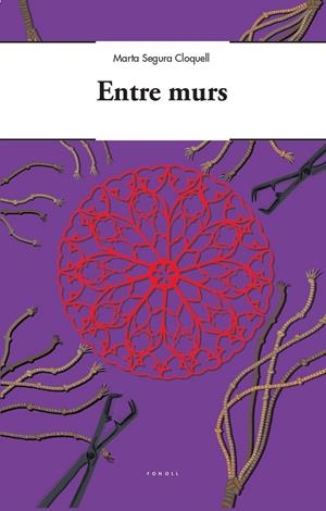 ENTRE MURS | 9788494897689 | SEGURA CLOQUELL, MARTA | Llibreria La Font de Mimir - Llibreria online Barcelona - Comprar llibres català i castellà