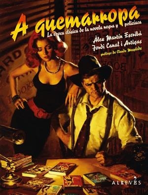 A QUEMARROPA | 9788417847067 | MARTÍN ESCRIBÀ, ÀLEX/CANAL I ARTIGAS, JORDI | Llibreria La Font de Mimir - Llibreria online Barcelona - Comprar llibres català i castellà