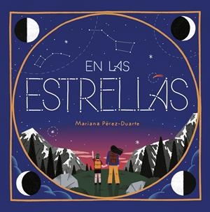 EN LAS ESTRELLAS | 9788417424923 | PÉREZ-DUARTE, MARIANA | Llibreria La Font de Mimir - Llibreria online Barcelona - Comprar llibres català i castellà