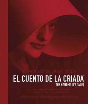 EL PROCESO DE CREACIÓN DE EL CUENTO DE LA CRIADA | 9788467935967 | ANDREA ROBINSON | Llibreria La Font de Mimir - Llibreria online Barcelona - Comprar llibres català i castellà