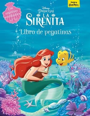 LA SIRENITA. LIBRO DE PEGATINAS | 9788417529475 | DISNEY | Llibreria La Font de Mimir - Llibreria online Barcelona - Comprar llibres català i castellà