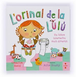 C-L'ORINAL DE LA LULU | 9788466133838 | REID, CAMILLA | Llibreria La Font de Mimir - Llibreria online Barcelona - Comprar llibres català i castellà