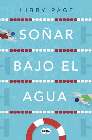 SOÑAR BAJO EL AGUA | 9788491292333 | PAGE, LIBBY | Llibreria La Font de Mimir - Llibreria online Barcelona - Comprar llibres català i castellà