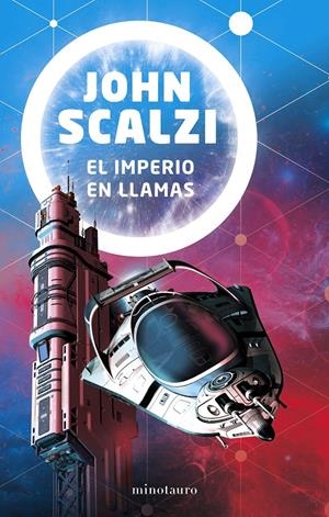 EL IMPERIO EN LLAMAS | 9788445006252 | SCALZI, JOHN | Llibreria La Font de Mimir - Llibreria online Barcelona - Comprar llibres català i castellà