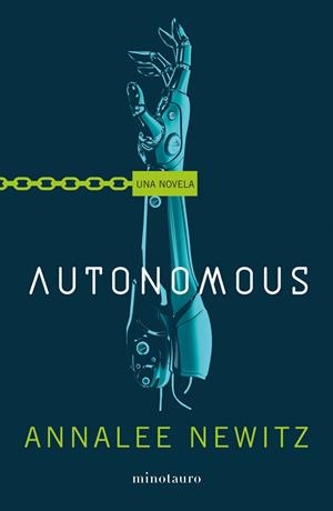 AUTONOMOUS | 9788445006290 | NEWITZ, ANNALEE | Llibreria La Font de Mimir - Llibreria online Barcelona - Comprar llibres català i castellà