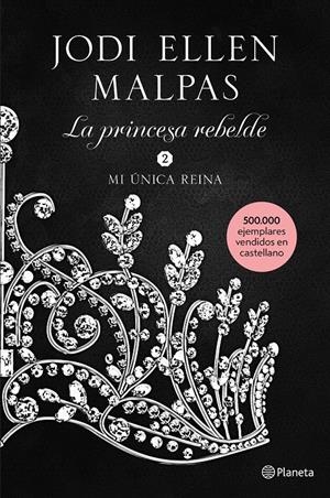 MI ÚNICA REINA | 9788408213499 | MALPAS, JODI ELLEN | Llibreria La Font de Mimir - Llibreria online Barcelona - Comprar llibres català i castellà