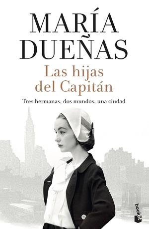LAS HIJAS DEL CAPITÁN | 9788408213642 | DUEÑAS, MARÍA | Llibreria La Font de Mimir - Llibreria online Barcelona - Comprar llibres català i castellà