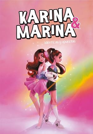 IDÉNTICAS Y OPUESTAS (KARINA & MARINA 1) | 9788417671709 | KARINA & MARINA, | Llibreria La Font de Mimir - Llibreria online Barcelona - Comprar llibres català i castellà