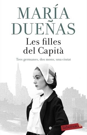 LES FILLES DEL CAPITÀ | 9788417420789 | DUEÑAS, MARÍA | Llibreria La Font de Mimir - Llibreria online Barcelona - Comprar llibres català i castellà