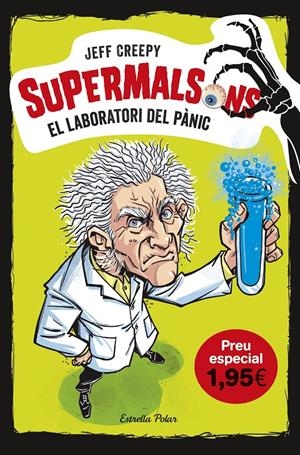 EL LABORATORI DEL PÀNIC. EDICIÓ ESPECIAL 1,95 | 9788491378334 | CREEPY, JEFF | Llibreria La Font de Mimir - Llibreria online Barcelona - Comprar llibres català i castellà