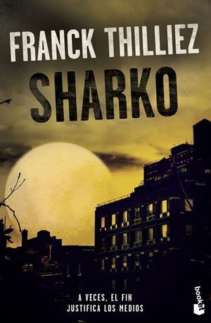 SHARKO | 9788408213628 | THILLIEZ, FRANCK | Llibreria La Font de Mimir - Llibreria online Barcelona - Comprar llibres català i castellà