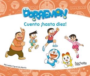 CUENTO ¡HASTA DIEZ! CON DORAEMON | 9788417586331 | FIGUEROLA MARTÍN, MERCEDES | Llibreria La Font de Mimir - Llibreria online Barcelona - Comprar llibres català i castellà