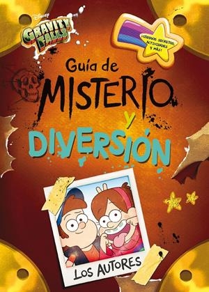 GRAVITY FALLS. GUÍA DE MISTERIO Y DIVERSIÓN | 9788417529963 | DISNEY | Llibreria La Font de Mimir - Llibreria online Barcelona - Comprar llibres català i castellà
