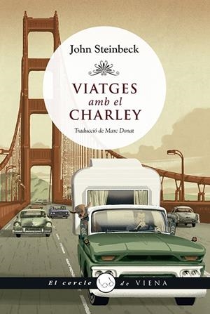 VIATGES AMB EL CHARLEY | 9788412024425 | STEINBECK, JOHN | Llibreria La Font de Mimir - Llibreria online Barcelona - Comprar llibres català i castellà