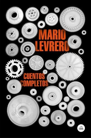 CUENTOS COMPLETOS (MAPA DE LAS LENGUAS) | 9788439736066 | LEVRERO, MARIO | Llibreria La Font de Mimir - Llibreria online Barcelona - Comprar llibres català i castellà