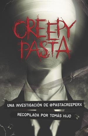 CREEPYPASTA | 9788491825647 | HIJO, TOMÁS | Llibreria La Font de Mimir - Llibreria online Barcelona - Comprar llibres català i castellà