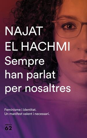 SEMPRE HAN PARLAT PER NOSALTRES | 9788429777819 | EL HACHMI, NAJAT | Llibreria La Font de Mimir - Llibreria online Barcelona - Comprar llibres català i castellà