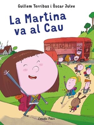 LA MARTINA VA AL CAU | 9788491378594 | GUILLEM TERRIBAS | Llibreria La Font de Mimir - Llibreria online Barcelona - Comprar llibres català i castellà