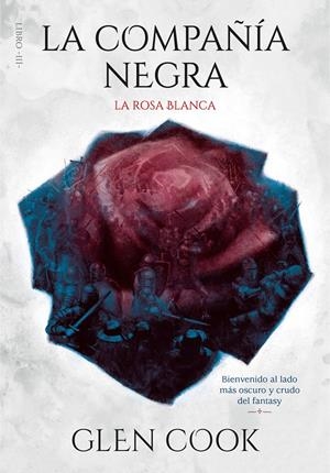 LA COMPAÑÍA NEGRA. LA ROSA BLANCA | 9788417671716 | COOK, GLEN | Llibreria La Font de Mimir - Llibreria online Barcelona - Comprar llibres català i castellà