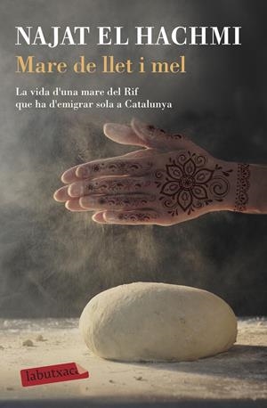 MARE DE LLET I MEL | 9788417420819 | EL HACHMI, NAJAT | Llibreria La Font de Mimir - Llibreria online Barcelona - Comprar llibres català i castellà