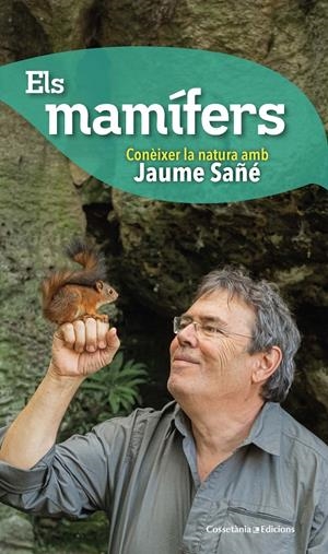 ELS MAMÍFERS | 9788490348574 | SAÑÉ I PONS, JAUME | Llibreria La Font de Mimir - Llibreria online Barcelona - Comprar llibres català i castellà