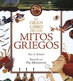 EL GRAN LIBRO DE LOS MITOS GRIEGOS | 9788408211020 | KIMMEL, ERIC A. | Llibreria La Font de Mimir - Llibreria online Barcelona - Comprar llibres català i castellà