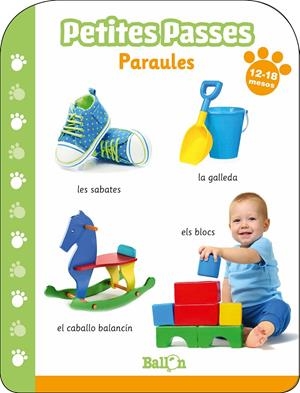 PETITES PASSES - PARAULES 12-18 MESOS | 9789403213675 | BALLON | Llibreria La Font de Mimir - Llibreria online Barcelona - Comprar llibres català i castellà