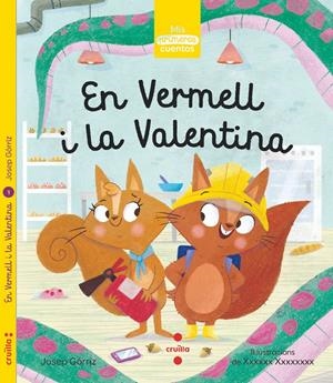 EN VERMELL I LA VALENTINA | 9788466146357 | GÒRRIZ, JOSEP | Llibreria La Font de Mimir - Llibreria online Barcelona - Comprar llibres català i castellà